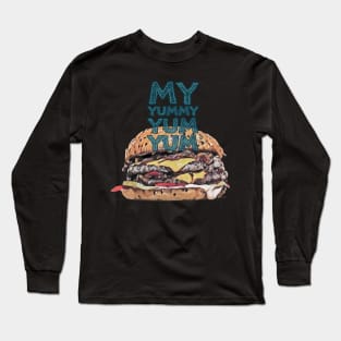 My Yummy Yum Yum Long Sleeve T-Shirt